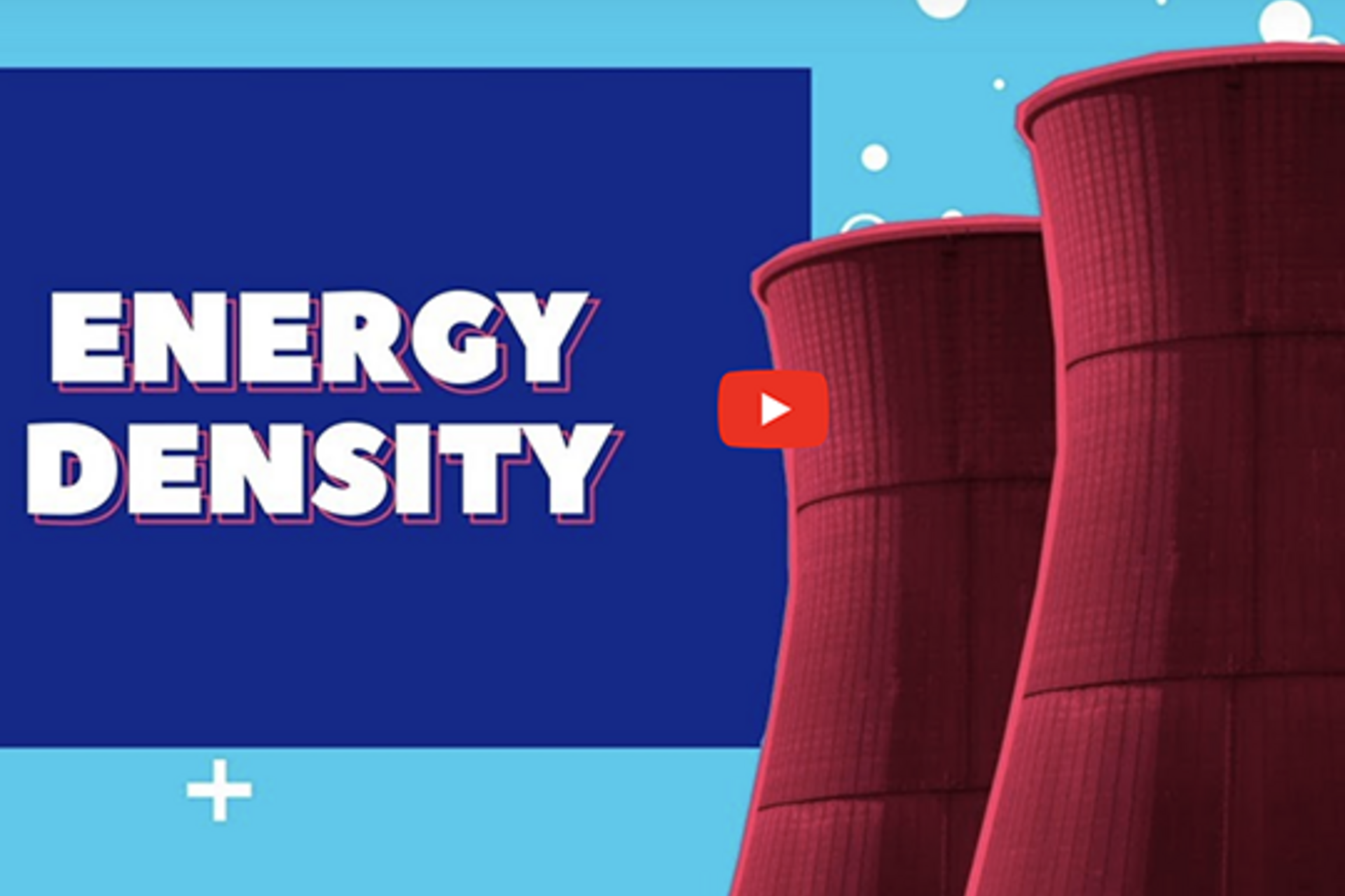Colorful nuclear smokestacks releasing bubbles and text reading "Energy Density"