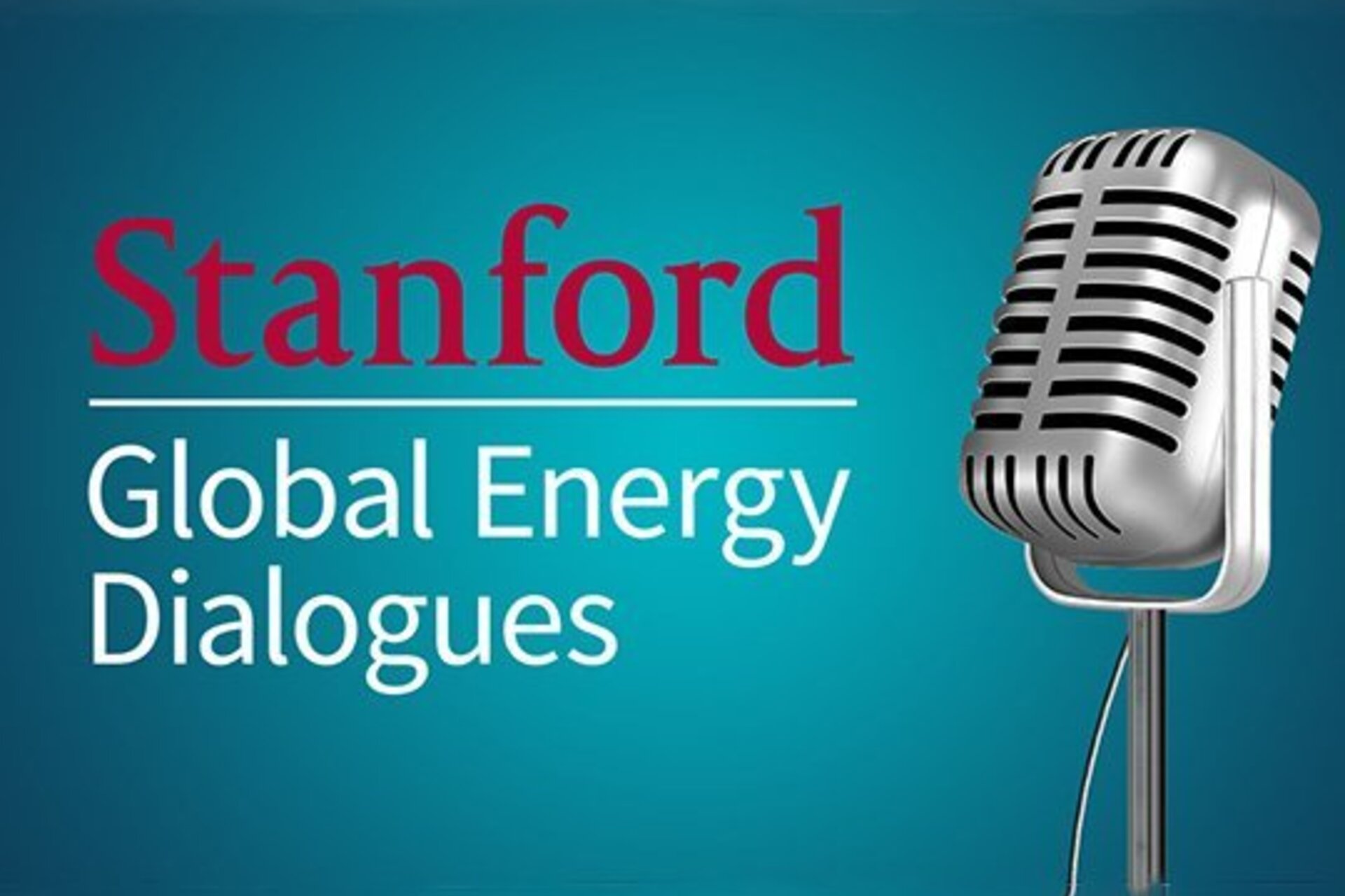 A microphone next to text reading "Stanford Global Energy Dialogues"